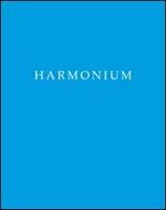 Harmonium. Ediz. italiana e inglese