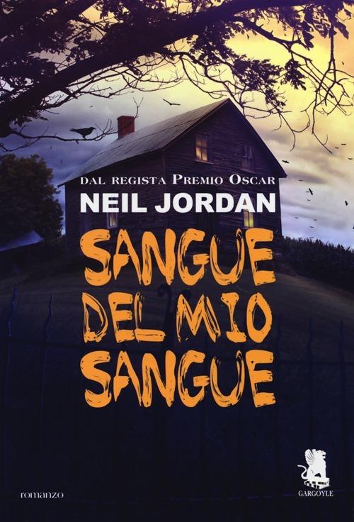 Sangue del mio sangue - Neil Jordan - copertina