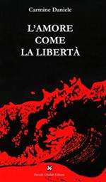 L' amore come la libertà