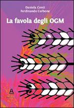 La favola degli OGM. Quello che ogni mamma vuole sapere quando acquista ortaggi dal contadino