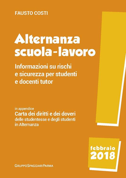 Alternanza scuola-lavoro. Informazioni su rischi e sicurezza per studenti e docenti tutor - Fausto Costi - copertina