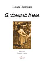 Si chiamerà Teresa