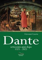 Dante, settecento anni dopo 1321-2021