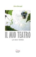 Il mio teatro, la mia terra