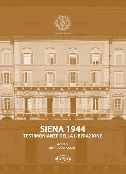 Siena 1944. Testimonianze della liberazione - copertina