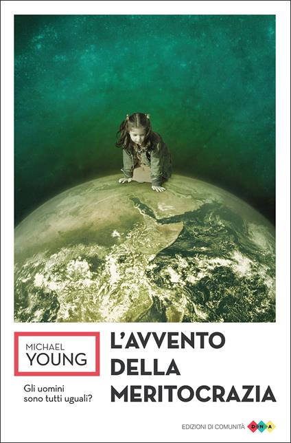 L' avvento della meritocrazia - Michael Young,C. Mannucci - ebook