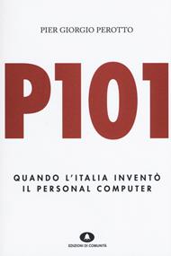 P101. Quando l'Italia inventò il personal computer