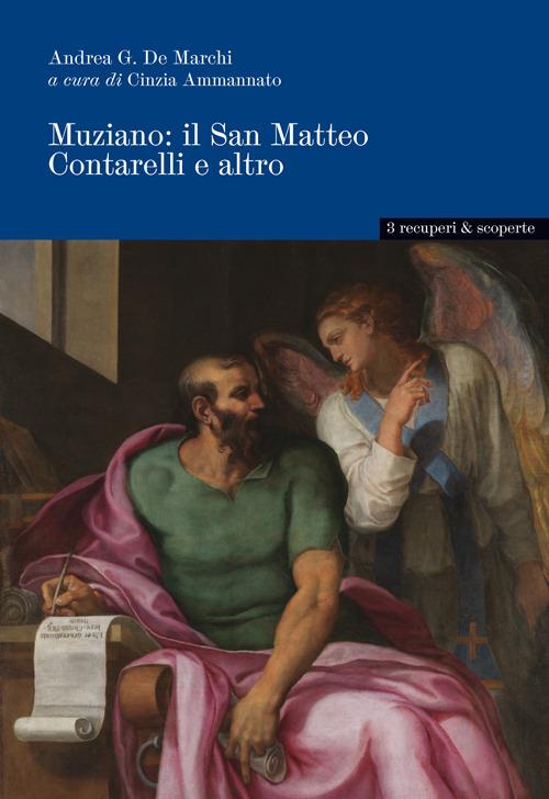 Muziano. Il san Matteo Contarelli e altro - Andrea De Marchi - copertina