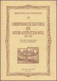 Correspondance de Leilio Torelli avec Antonio Agustín et Jean Matal (1542-1553) - Jean-Louis Ferrary - copertina