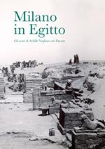 Milano in Egitto. Gli scavi di Achille Vogliano nel Fayum. Catalogo della mostra (Milano, 17 maggio-15 dicembre 2017)