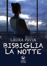 Bisbiglia la notte