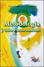 Metodologia guida al lavoro scientifico