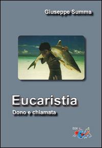 Eucaristia. Dono e chiamata - Giuseppe Summa - copertina