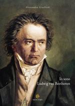 Io sono Ludwig van Beethoven