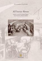 All'Istrice Rosso. Incontri o scontri musicali fra Richard Wagner, Anton Bruckner, Johannes Brahms. Nuova ediz.