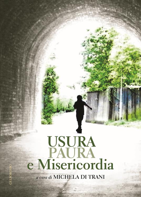 Usura, paura e misericordia - Michela Di Trani - copertina