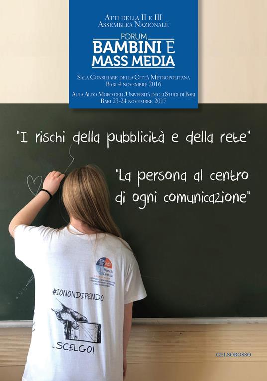 Atti della II e III Assemblea Nazionale del Forum «Bambini e Mass media». I rischi della pubblicità e della rete. La persona al centro di ogni comunicazione - copertina