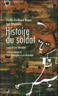 Histoire du soldat - Charles Ferdinand Ramuz,Igor Stravinskij - copertina