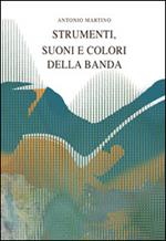 Strumenti, suoni e colori della banda