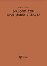 Dialogo con Gian Mario Villalta