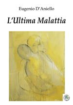 L' ultima malattia