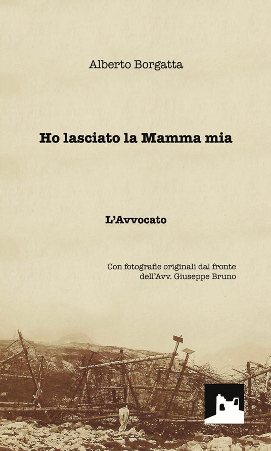 Ho lasciato la mamma mia - Alberto Borgatta - copertina