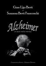 Alzheimer. Il buio nella mente