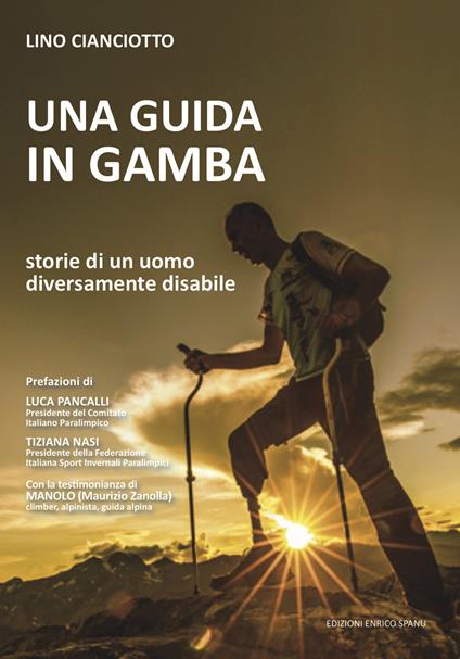 Una guida in gamba. Storie di un uomo diversamente disabile - Lino Cianciotto - copertina