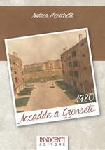 Accadde a Grosseto 1980