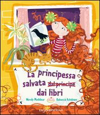 La principessa salvata dai libri - Wendy Meddour - copertina