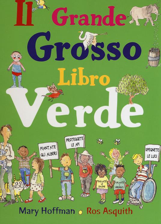 Il grande grosso libro verde - Mary Hoffman,Ros Asquith - copertina