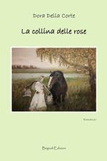 La collina delle rose