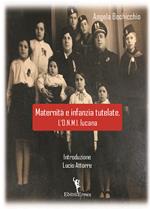 Maternità e infanzia tutelate. L’O.N.M.I. lucana