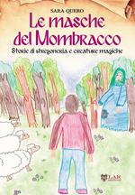 Le masche del Mombracco. Storie di stregoneria e creature magiche