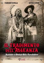 Il tradimento dell'alleanza. Racconti su Buffalo Bill e Toro Seduto