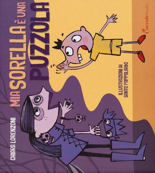 Mia sorella è una puzzola. Ediz. illustrata - Chiara Lorenzoni - copertina