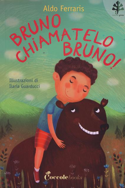 Bruno, chiamatelo Bruno! - Aldo Ferraris - copertina