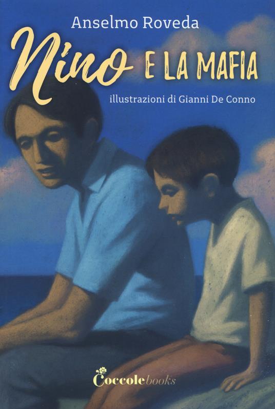 Nino e la mafia. Ediz. a caratteri grandi - Anselmo Roveda - copertina