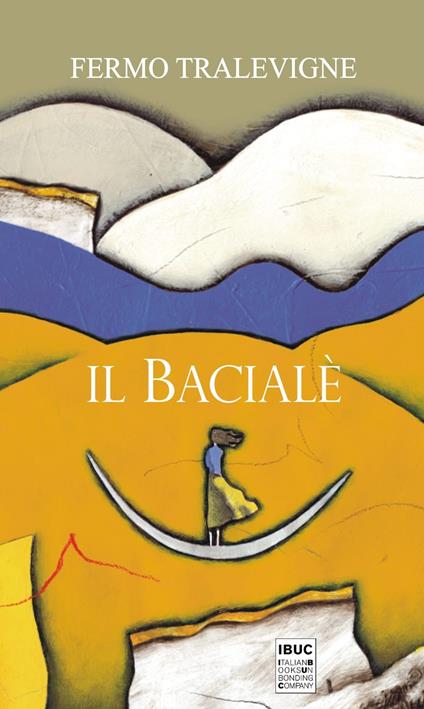 Il Bacialé - Fermo Tralevigne - copertina