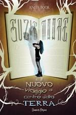 Suzie Moore e il nuovo viaggio al centro della terra