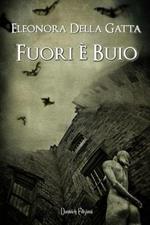 Fuori è buio