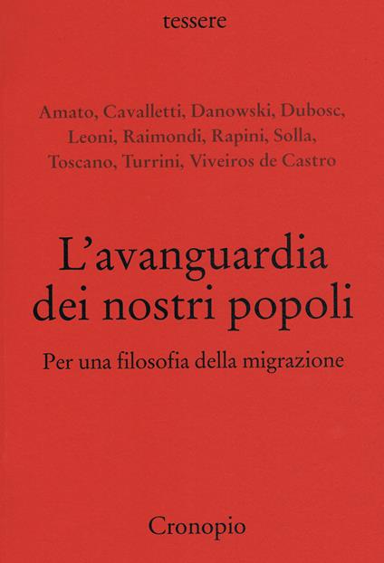 L' avanguardia dei nostri popoli. Per una filosofia della migrazione - copertina