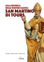 Alla ricerca delle nostre radici: San Martino di Tours