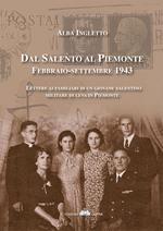 Dal Salento al Piemonte. Febbraio-settembre 1943. Lettere ai familiari di un giovane salentino militare di leva in Piemonte