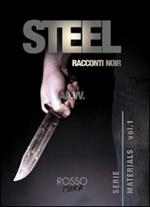 Steel. Ediz. italiana