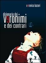 Dizionario dei veronimi e dei contrari