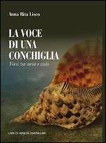 La voce di una conchiglia. Versi tra terra e cielo