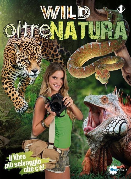 Wild. Oltrenatura - copertina