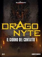 Il giorno del contatto. Dragonyte