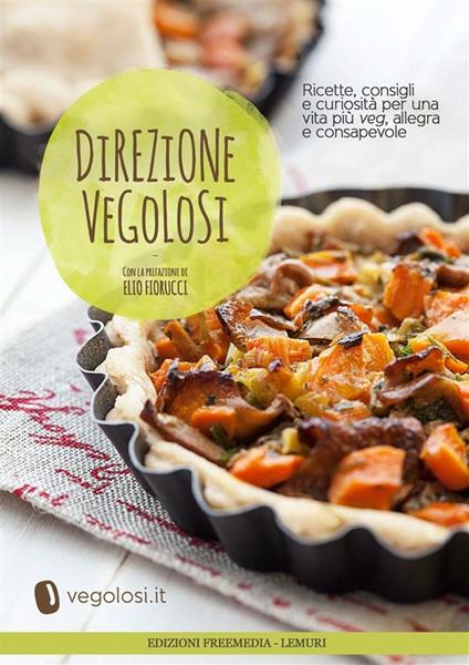 Direzione Vegolosi - Vegolosi - ebook